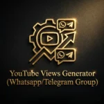 YouTube Views Generator (Whatsapp/Telegram Group)